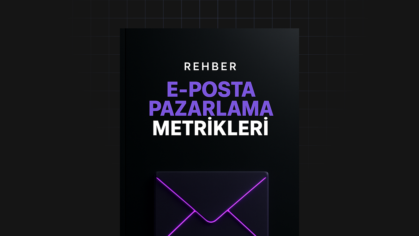 E-Posta Pazarlama Metrikleri